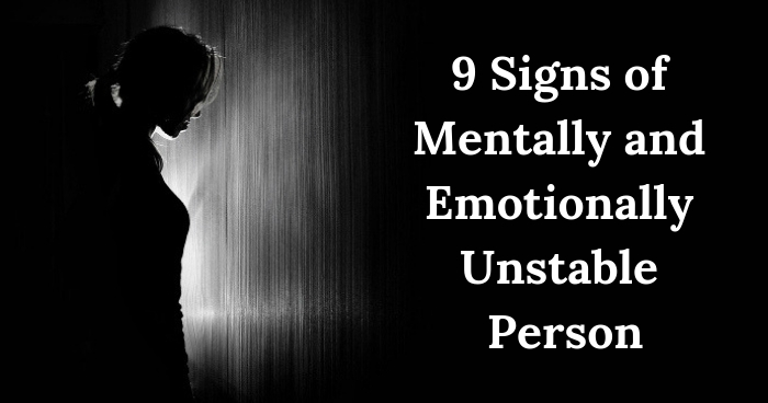 Unstable what does mean emotionally 10 Signs